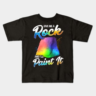 Artistic Give Me a Rock And I'll Paint It Painter Kids T-Shirt